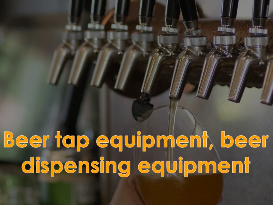 beer dispensing equipment